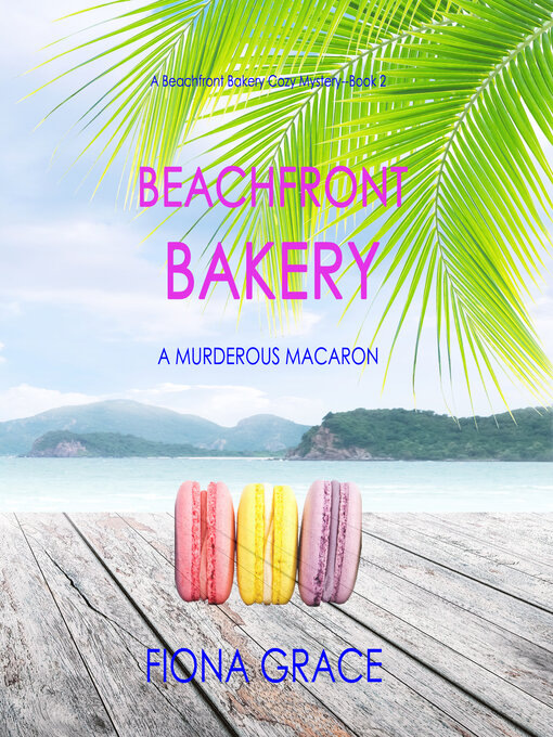 Title details for A Murderous Macaron by Fiona Grace - Available